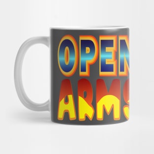 Open Arms.  Inspirational Mug